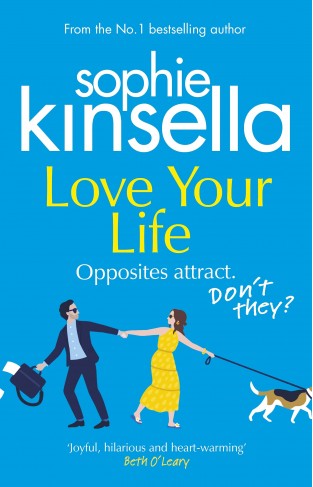 Love Your Life: The joyful and romantic new novel from the Sunday Times bestselling author